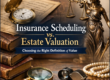 Insurance Scheduling vs. Estate Valuation Choosing the Right Definition of Value